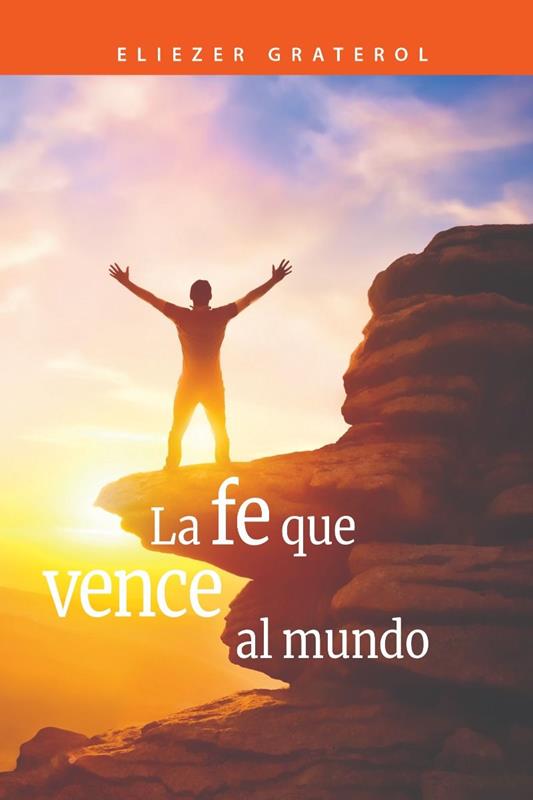 SPN VICTORY OVERCOMES WORLD/ LA FE QUE VENCE AL MUNDO,SPANISH BOOKS,9780816391721