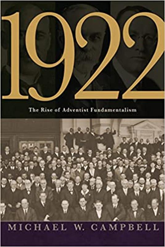 1922 RISE OF ADVENTIST FUNDAMENTALISM,FAITH & HERITAGE,9780816368372