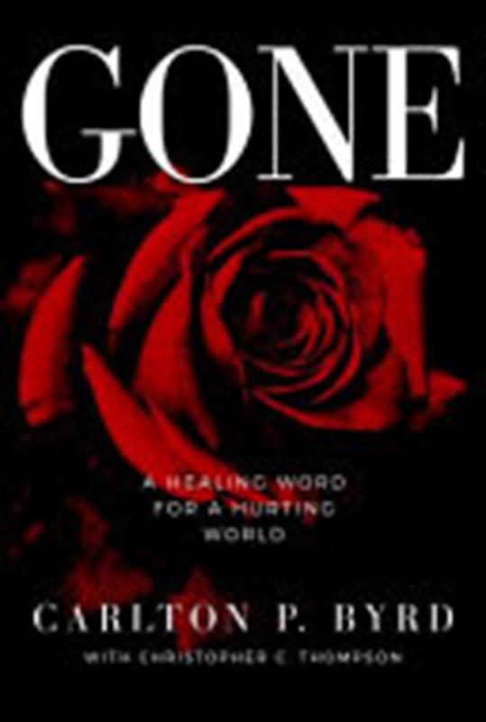 GONE A HEALING WORD FOR A HURTING WORLD,CHRISTIAN LIVING,GONE