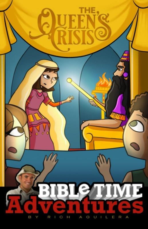 BIBLE TIME ADVENTURES THE QUEENS CRISIS BIBLE,YOUNG CHRISTIANS,9798985899207