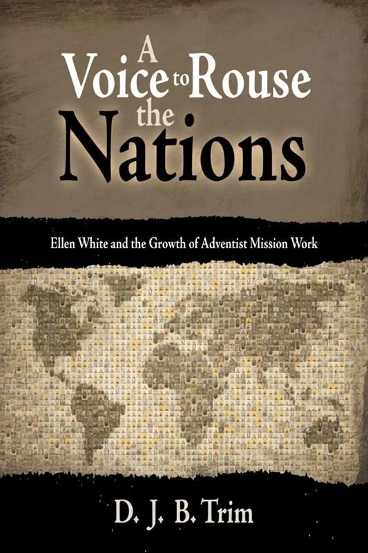 VOICE TO ROUSE THE NATIONS, A (EGW & THE GROW,FAITH & HERITAGE,9780816369928